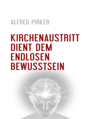 cover image of Kirchenaustritt dient dem endlosen Bewusstsein
